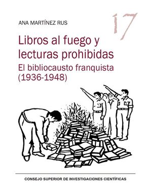 LIBROS AL FUEGO Y LECTURAS PROHIBIDAS