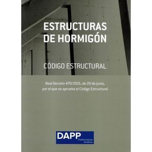 ESTRUCTURAS DE HORMIGON: SEGUN RD 470/2021 DE 29 JUNIO