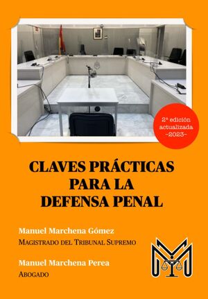 CLAVES PRÁCTICAS PARA LA DEFENSA PENAL