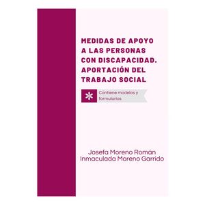 MEDIDAS DE APOYO A LAS PERSONAS CON DISCAPACIDAD. APORTACIÓN DEL TRABAJO SOCIAL