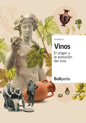 VINOS. EL ORIGEN Y LA EVOLUCION DEL VINO