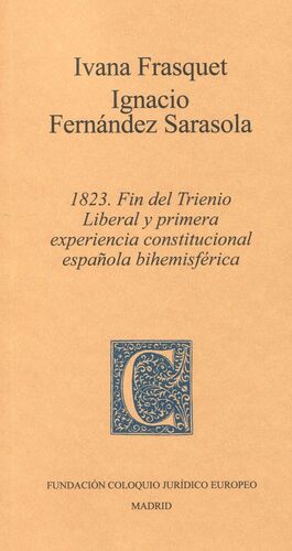 1823. FIN DEL TRIENIO LIBERAL Y PRIMERA EXPERIENCIA
