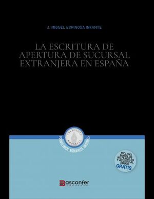LA ESCRITURA DE APERTURA DE SUCURSAL EXTRANJERA