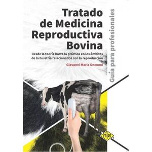 TRATADO DE MEDICINA REPRODUCTIVA BOVINA