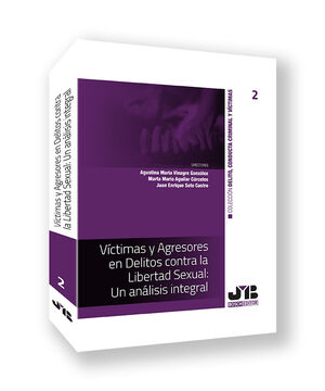 VÍCTIMAS Y AGRESORES EN DELITOS CONTRA LA LIBERTAD SEXUAL