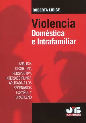 VIOLENCIA DOMESTICA E INTRAFAMILIAR.