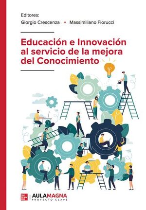 EDUCACION E INNOVACION AL SERVICIO DE LA MEJORA DEL