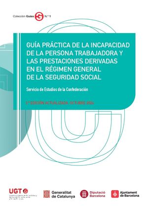 GUIA PRACTICA DE LA INCAPACIDAD DE LA PERSONA TRABAJADORAS Y LAS PRESTACIONES DE
