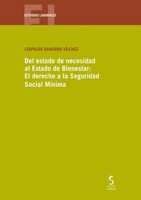DEL ESTADO DE NECESIDAD AL ESTADO DE BIENESTAR:
