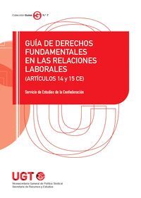 GUÍA DE DERECHOS FUNDAMENTALES EN LAS RELACIONES LABORALES
