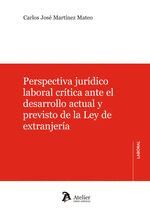 PERSPECTIVA JURIDICO LABORAL CRITICA ANTE EL DESARROLLO