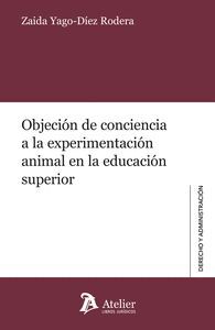 OBJECION DE CONCIENCIA A LA EXPERIMENTACION ANIMAL