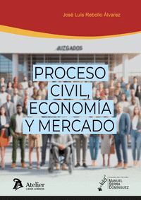 PROCESO CIVIL ECONOMIA Y MERCADO