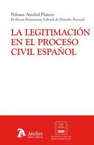 LA LEGITIMACION EN EL PROCESO CIVIL ESPAÑOL