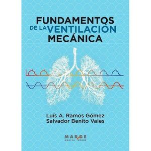 FUNDAMENTOS DE LA VENTILACIÓN MECÁNICA