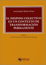 EL DESPIDO COLECTIVO EN UN CONTEXTO DE TRANSFORMACIÓN PERMANENTE