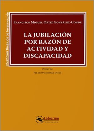 LA JUBILACIÓN POR RAZÓN DE ACTIVIDAD Y DISCAPACIDAD