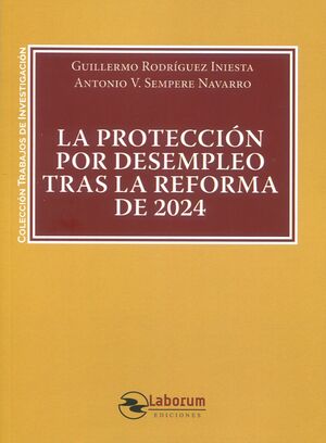 LA PROTECCIÓN POR DESEMPLEO TRAS LA REFORMA DE 2024