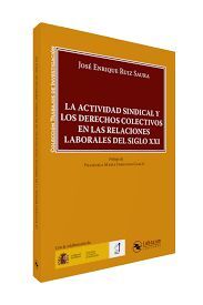 LA ACTIVIDAD SINDICAL Y LOS DERECHOS COLECTIVOS EN LAS RELACIONES LABORALES