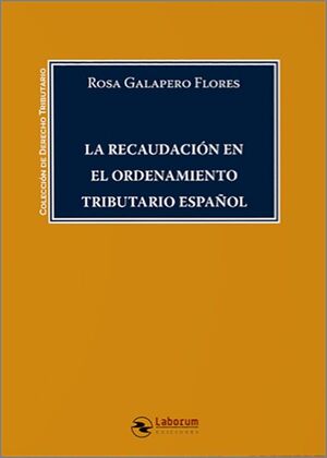 LA RECAUDACION EN EL ORDENAMIENTO TRIBUTARIO ESPAÑOL