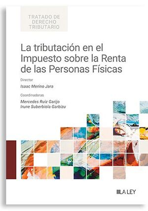 LA TRIBUTACIÓN EN EL IMPUESTO SOBRE LA RENTA DE LAS PERSONAS FÍSICAS