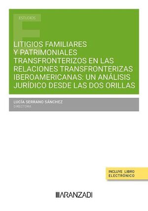LITIGIOS FAMILIARES Y PATRIMONIALES TRANSFRONTERIZOS DE ESPAÃOLES RESI