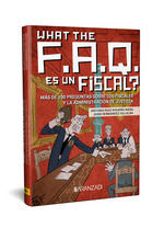 WHAT THE FAQ ES UN FISCAL?