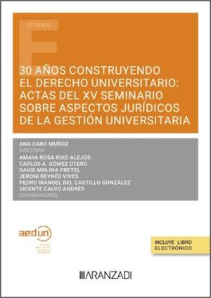 30 AÑOS CONSTRUYENDO EL DERECHO UNIVERSITARIO: