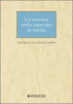 LOS PROCESOS CIVILES ESPECIALES DE FAMILIA