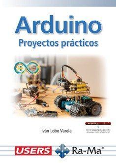 ARDUINO.PROYECTOS PRACTICOS