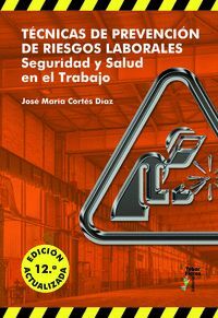 TÉCNICAS DE PREVENCIÓN DE RIESGOS LABORALES