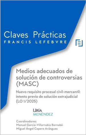 MEDIOS ADECUADOS DE SOLUCIÓN DE CONTROVERSIAS (MASC)