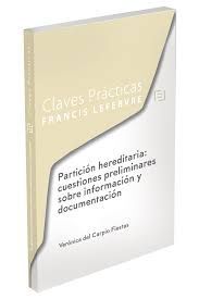 PARTICION HEREDITARIA: CUESTIONES PRELIMINARES SOBRE INFORMACION Y DOCUMENTACIÓN
