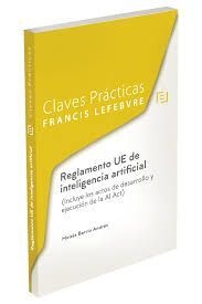 CLAVES PRACTICAS REGLAMENTO UE DE INTELIGENCIA ARTIFICIAL