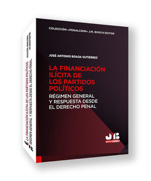 LA FINANCIACIÓN ILÍCITA DE LOS PARTIDOS POLÍTICOS