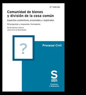 COMUNIDAD DE BIENES Y DIVISIÓN DE LA COSA COMÚN