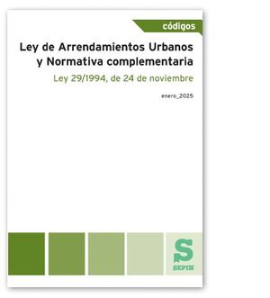 LEY DE ARRENDAMIENTOS URBANOS Y NORMATIVA COMPLEMENTARIA