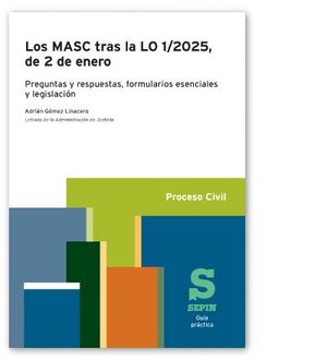 LOS MASC TRAS LA LO 1;2025, DE 2 DE ENERO. GUÍA PRÁCTICA