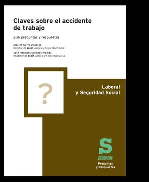 CLAVES SOBRE EL ACCIDENTE DE TRABAJO