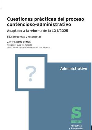 CUESTIONES PRÁCTICAS DEL PROCESO CONTENCIOSO-ADMINISTRATIVO