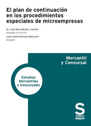 EL PLAN DE CONTINUACIÓN EN LOS PROCEDIMIENTOS ESPECIALES DE MICROEMPRESAS