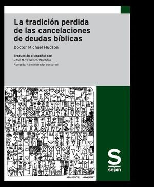 LA TRADICIÓN PERDIDA DE LAS CANCELACIONES DE DEUDAS BIBLICAS