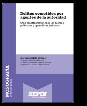 DELITOS COMETIDOS POR AGENTES DE LA AUTORIDAD.