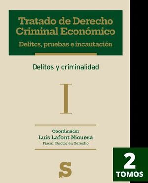 TRATADO DE DERECHO CRIMINAL ECONÓMICO. (2 VOLUMENES)