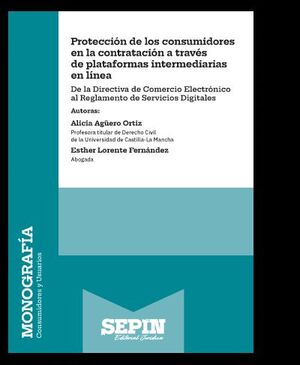 PROTECCIÓN DE LOS CONSUMIDORES EN LA CONTRATACIÓN A TRAVÉS DE PLATAFORMAS INTERM