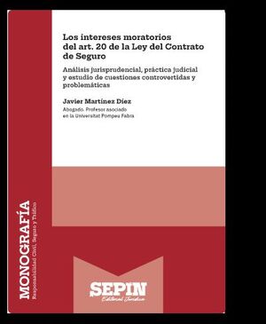 LOS INTERESES MORATORIOS DEL ART. 20 DE LA LEY DEL CONTRATO DE SEGURO
