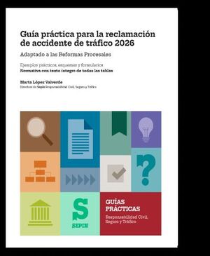 GUIA PRACTICA PARA LA RECLAMACION DE ACCIDENTE DE TRAFICO 2026