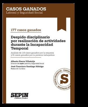 DESPIDO DISCIPLINARIO POR REALIZACIÓN DE ACTIVIDADES DURANTE LA INCAPACIDAD TEMPORAL