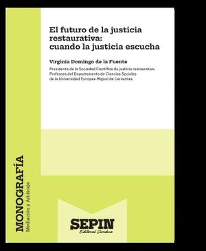 EL FUTURO DE LA JUSTICIA RESTAURATIVA: