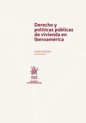 DERECHO Y POLÍTICAS PÚBLICAS DE VIVIENDA EN IBEROAMÉRICA